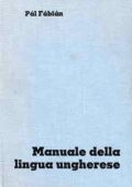 img Pál Fábián - Manuale della lingua ungherese (1991)