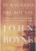John Boyne - Il ragazzo del Bounty (2005)
