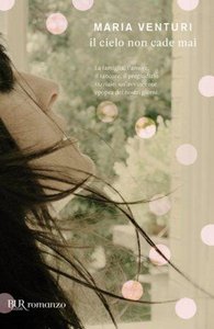 Maria Venturi – Il cielo non cade mai (2011)