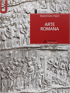 Massimiliano Papini – Arte romana (2016)