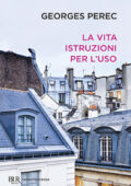 Georges Perec - La vita istruzioni per l'uso (2012)