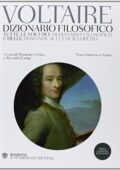img Voltaire - Dizionario filosofico. Tutte le voci del dizionario filosofico e delle domande sull