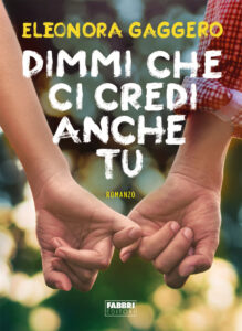 Eleonora Gaggero – Dimmi che ci credi anche tu (2018)