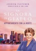 Jessica Fletcher - La signora in giallo. Appuntamento con la morte (2018)