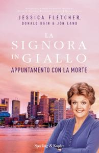 Jessica Fletcher – La signora in giallo. Appuntamento con la morte (2018)