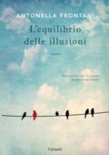 Antonella Frontani - L’equilibrio delle illusioni (2018)