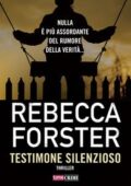Rebecca Forster - Testimone silenzioso (2018)