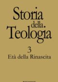 Storia della teologia. Vol. 3: Età della Rinascita (1996)
