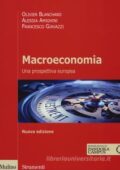 Olivier J. Blanchard,Alessia Amighini,Francesco Giavazzi - Macroeconomia. Una prospettiva europea (2016)
