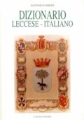 img Antonio Garrisi - Dizionario Leccese - Italiano (Volume I-II) (2009)