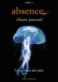 Chiara Panzuti – Absence Vol. 2. L'altro volto del cielo (2018)