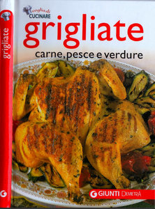 Voglia di Cucinare – Grigliate, Carne, Pesce & Verdure  (2006)