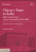 Roberto Pertici - Chiesa e Stato in Italia dalla grande guerra al nuovo concordato (1914-1984) (2009) PDF