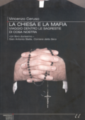 Vincenzo Ceruso - La Chiesa e la mafia. Viaggio dentro le sagrestie di cosa nostra (2010)