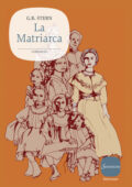 G.B. Stern - La matriarca (2014)