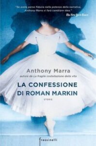 Anthony Marra – La confessione di Roman Markin (2016)