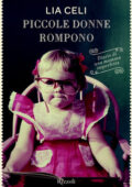 Lia Celi - Piccole donne rompono (2011)