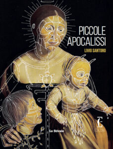 Livio Santoro – Piccole apocalissi (2020)