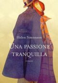 Helen Simonson - Una passione tranquilla (2011)