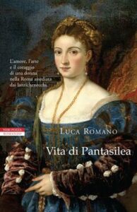Luca Romano – Vita di Pantasilea (2013)