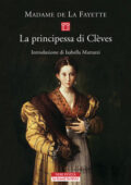 Marie-Madeleine de Lafayette - La principessa di Clèves (2014)