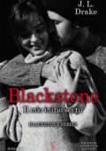J.L. Drake - Blackstone Vol. 3. Il mio inizio sei tu (2020)