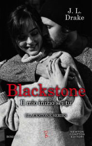 J.L. Drake – Blackstone Vol. 3. Il mio inizio sei tu (2020)