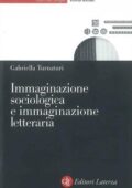 Gabriella Turnaturi - Immaginazione sociologica e immaginazione letteraria (2017)