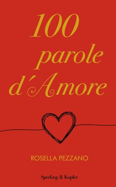 Rosella Pezzano – 100 Parole d’Amore (2020)