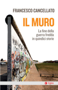 Francesco Cancellato – Il Muro (2019)