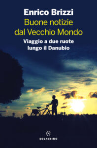 Enrico Brizzi – Buone notizie dal vecchio mondo (2020)