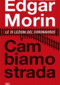 Edgar Morin - Cambiamo strada (2020)