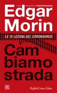 Edgar Morin – Cambiamo strada (2020)