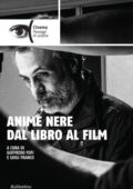 Goffredo Fofi, Luigi Franco (a cura di) - Anime nere dal libro al film (2016)