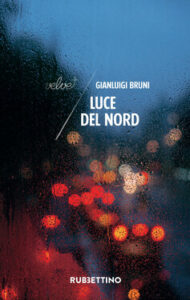 Gianluigi Bruni – Luce del Nord (2020)