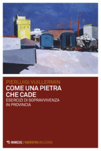 Pierluigi Vuillermin – Come una pietra che cade (2020)
