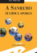 img Ugo Moriano - A Sanremo si gioca sporco (2012)