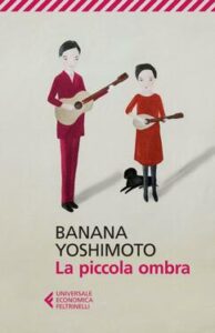 Banana Yoshimoto – La piccola ombra (2015)
