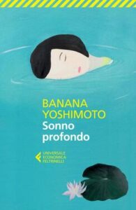 Banana Yoshimoto – Sonno profondo (2015)