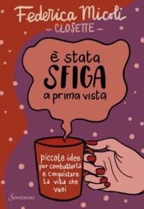 Federica Micoli (Closette) – È stata sfiga a prima vista (2020)