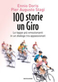 Ennio Doris, Pier Augusto Stagi - 100 storie, un giro (2017)
