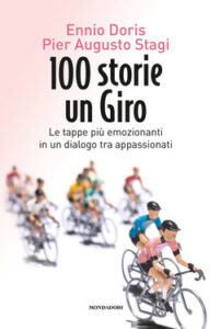 Ennio Doris, Pier Augusto Stagi – 100 storie, un giro (2017)