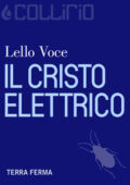 img Lello Voce - Il Cristo elettrico (2014)