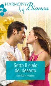 Meredith Webber – Sotto il cielo del deserto (2019)