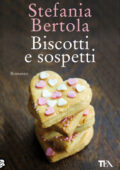 Stefania Bertola - Biscotti e sospetti (2017)