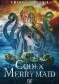 Uberto Ceretoli - Codex Merrymaid (2020)
