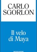 Carlo Sgorlon - Il velo di Maya (2015)