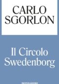 img Carlo Sgorlon - Il circolo Swedenborg (2015)