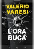 Valerio Varesi - L'ora buca (2020)