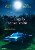 Kevin Frazier, Arto Halonen - L'Angelo senza volto (2020)